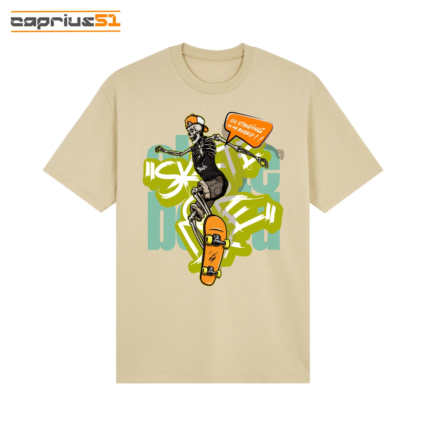 Skateboarder02 - "Die Standing On My Board" Shirt